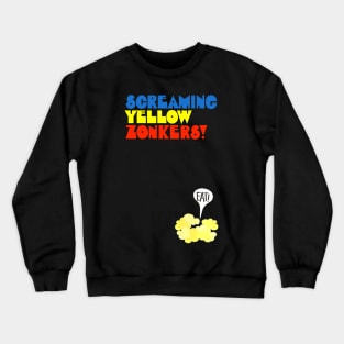 Screaming Yellow Zonkers Crewneck Sweatshirt